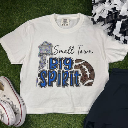 Small Town Big Spirit Custom Color