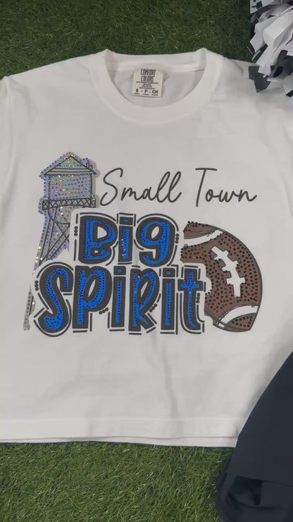Small Town Big Spirit Custom Color
